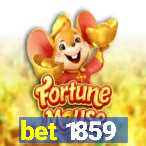 bet 1859